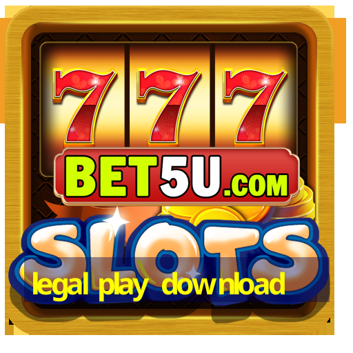 legal play download